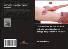 Capa do livro de L'acupression en tant qu'outil infirmier dans la prise en charge des patients chroniques 