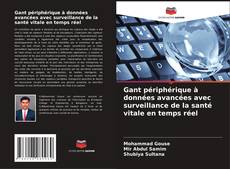 Gant périphérique à données avancées avec surveillance de la santé vitale en temps réel kitap kapağı