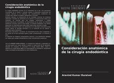 Portada del libro de Consideración anatómica de la cirugía endodóntica