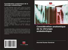 Bookcover of Considération anatomique de la chirurgie endodontique