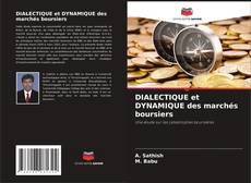 Обложка DIALECTIQUE et DYNAMIQUE des marchés boursiers