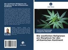 Die westlichen Religionen ein Morphium für den afrikanischen Kontinent kitap kapağı