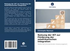 Copertina di Nutzung der IKT zur Förderung der ostafrikanischen Integration