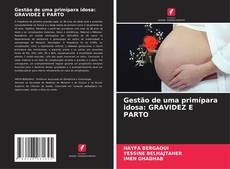 Buchcover von Gestão de uma primípara idosa: GRAVIDEZ E PARTO