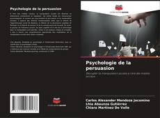 Copertina di Psychologie de la persuasion