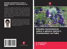 Couverture de Estudos taxonómicos sobre o género Salvia L (Lamiaceae) na Índia