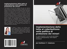 Bookcover of Implementazione della lotta al cyberbullismo nella politica di protezione dei minori