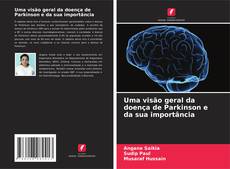 Buchcover von Uma visão geral da doença de Parkinson e da sua importância