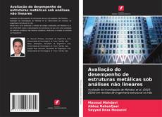 Couverture de Avaliação do desempenho de estruturas metálicas sob análises não lineares