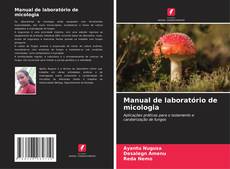 Buchcover von Manual de laboratório de micologia