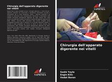 Bookcover of Chirurgia dell'apparato digerente nei vitelli