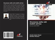 Bookcover of Sicurezza nelle reti mobili ad-hoc