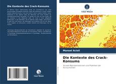 Die Kontexte des Crack-Konsums的封面