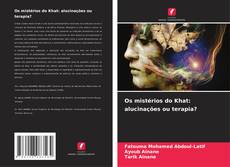 Buchcover von Os mistérios do Khat: alucinações ou terapia?