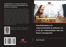 Обложка Sensibilisation à la cybercriminalité et attitude vis-à-vis de l’informatique chez les futurs enseignants