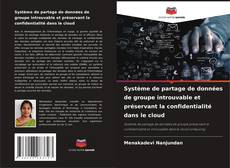 Bookcover of Système de partage de données de groupe introuvable et préservant la confidentialité dans le cloud