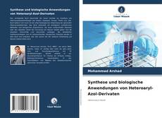 Synthese und biologische Anwendungen von Heteroaryl-Azol-Derivaten kitap kapağı