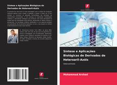 Buchcover von Síntese e Aplicações Biológicas de Derivados de Heteroaril-Azóis