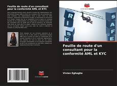 Capa do livro de Feuille de route d'un consultant pour la conformité AML et KYC 