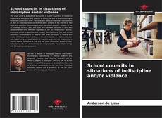 Buchcover von School councils in situations of indiscipline and/or violence