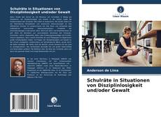 Copertina di Schulräte in Situationen von Disziplinlosigkeit und/oder Gewalt