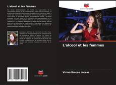 L'alcool et les femmes kitap kapağı