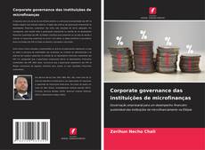 Couverture de Corporate governance das instituições de microfinanças