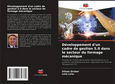 Copertina di Développement d'un cadre de gestion 5.0 dans le secteur du formage mécanique