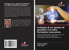 Bookcover of Sviluppo di un quadro di gestione 5.0 nella formatura meccanica