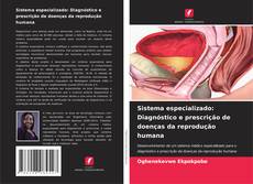 Buchcover von Sistema especializado: Diagnóstico e prescrição de doenças da reprodução humana