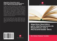 Buchcover von Algoritmo Heurístico para Interfaceamento de Dispositivos com o Microcontrolador 8031