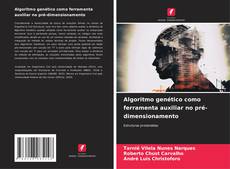 Buchcover von Algoritmo genético como ferramenta auxiliar no pré-dimensionamento