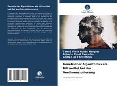 Copertina di Genetischer Algorithmus als Hilfsmittel bei der Vordimensionierung