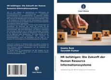 Copertina di HR befähigen: Die Zukunft der Human Resource Informationssysteme