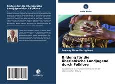 Copertina di Bildung für die liberianische Landjugend durch Folklore