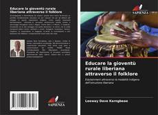 Educare la gioventù rurale liberiana attraverso il folklore的封面