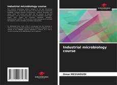 Couverture de Industrial microbiology course