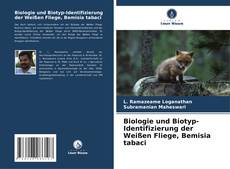 Biologie und Biotyp-Identifizierung der Weißen Fliege, Bemisia tabaci kitap kapağı