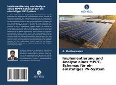 Обложка Implementierung und Analyse eines MPPT-Schemas für ein einstufiges PV-System