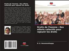 Droits de l'homme : Des efforts collectifs pour rajeunir les droits kitap kapağı