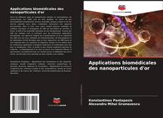 Bookcover of Applications biomédicales des nanoparticules d'or