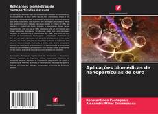 Portada del libro de Aplicações biomédicas de nanopartículas de ouro