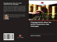 Bookcover of Changements dans les actifs financiers des ménages