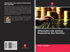 Portada del libro de Alterações nos activos financeiros das famílias