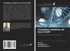 Couverture de Complejos metálicos de base Schiff