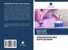 ENDODONTISCHES AUFFLACKERN的封面