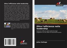 Portada del libro de Oltre l'efficienza nella leadership