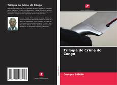 Couverture de Trilogia do Crime do Congo