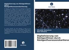 Copertina di Digitalisierung von Röntgenfilmen durch Röntgenfluoreszenzkartierung