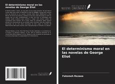 Capa do livro de El determinismo moral en las novelas de George Eliot 